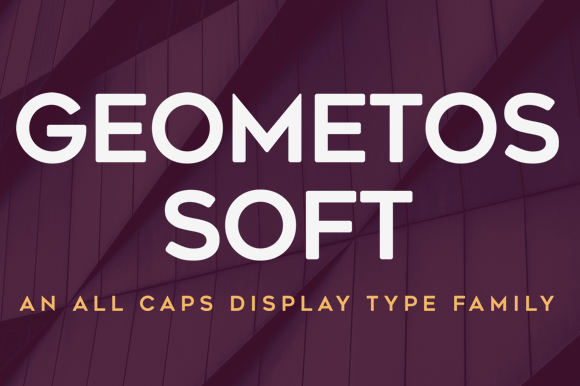 Geometos Soft: A Modern Take on Bold, Rounded Typography